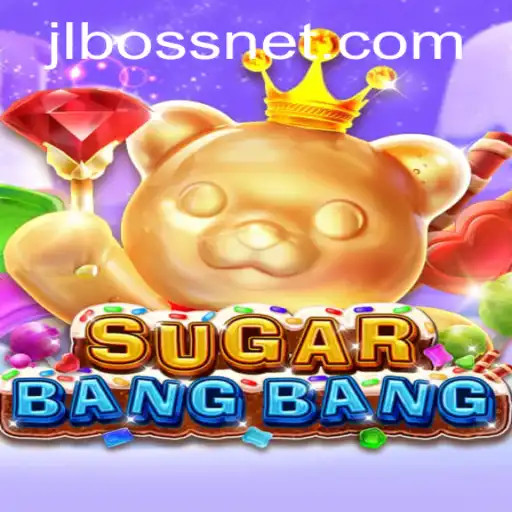 Exploring the Exciting World of SUGARBANGBANG: A New Gaming Sensation